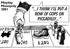 Mayday Monopoly 2001 - as the police put a row of cops on Piccadilly.