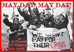 Brighton Mayday - Mass Party & Protest - April 30th 2011
