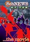 SchNEWS At Ten - the movie